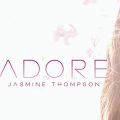 Jasmin Thompson - Adore (Felix Wehden Bootleg) Free DL !!