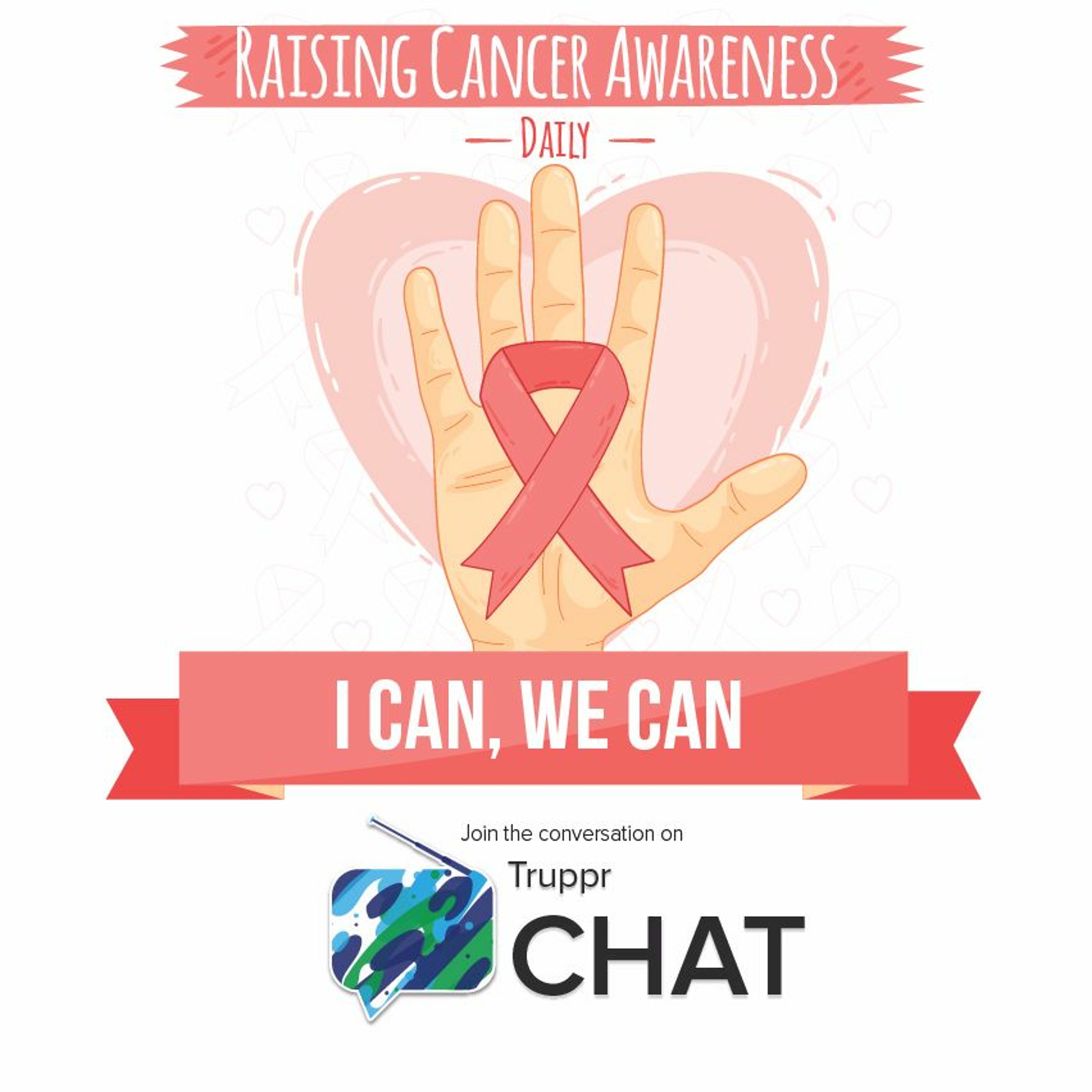 Truppr Chat #22: Raising Cancer Awareness Daily: I can, We Can thumbnail