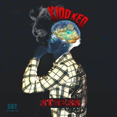 KIDD KEO - STRESS