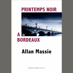 Allan Massie, "Printemps noir à Bordeaux", éd. De Fallois // Le 2 février 2017