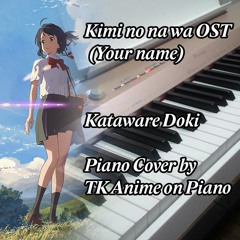 Kimi no na wa OST - Kataware Doki [Piano Cover]