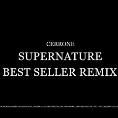 Cerrone - Supernature (Best Seller Remix)