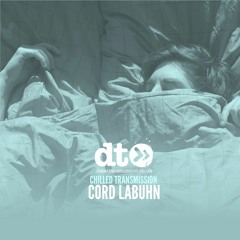 Chilled Transmission: Cord Labuhn (Sleep Out Mixtape)