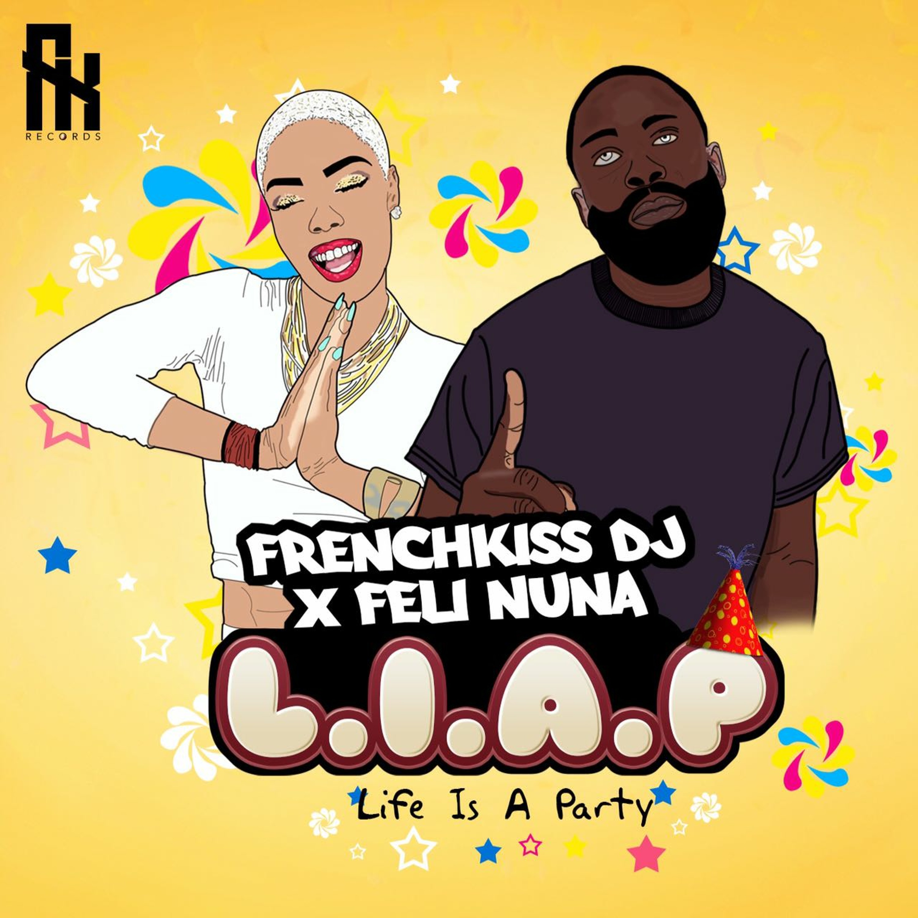 FrenchKissDj X Feli Nuna - Life Is A Party (LIAP)