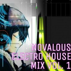 NOVALOUS ELECTRO HOUSE MIX VOL. 1