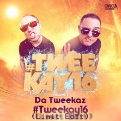 Da Tweekaz - #Tweekay16 (Limit Edit)