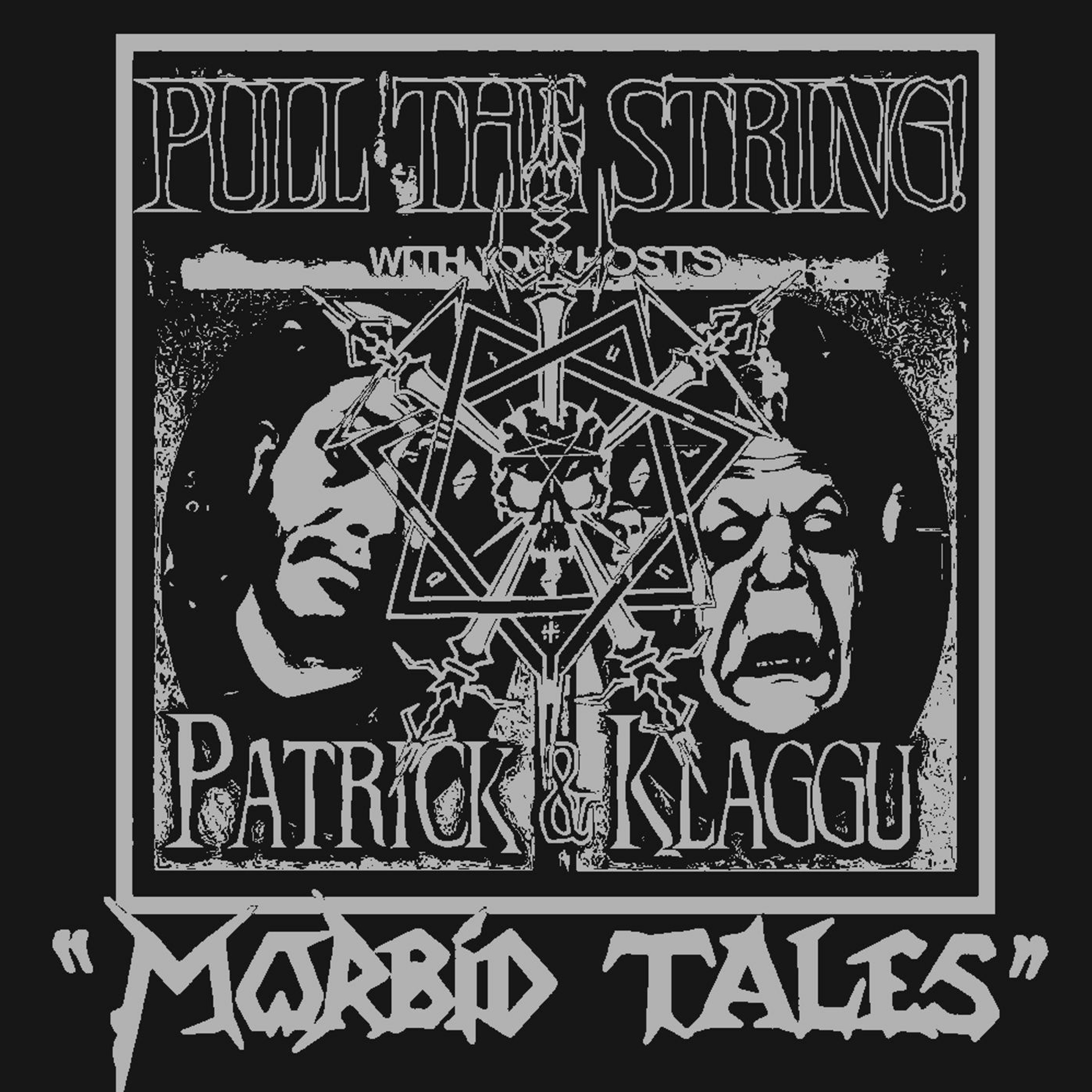 Pull The String! Podcast - Morbid Tales by Celtic Frost Commentary episode artwork