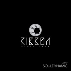 Ribbon Radio Show #007 / Souldynamic