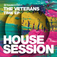 The Veterans - Take My Time (Original Mix)