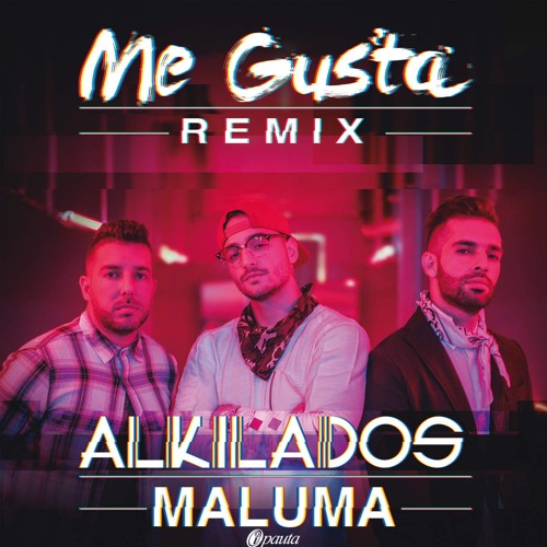Alkilados Ft. Maluma - Me Gusta (Dj Chily Extended Edit 2017)