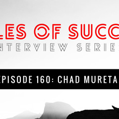160: IS - Chad Mureta and His App Empire