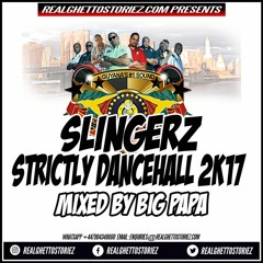 SLINGERZ FAMILY STRICTLY DANCEHALL 2K17