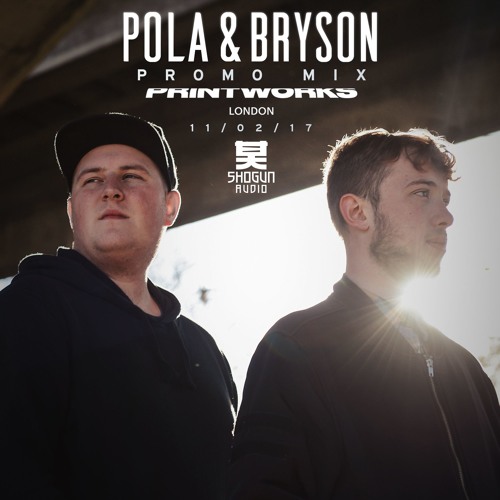 Pola & Bryson - Printworks Promo Mix