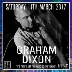 GRAHAM DIXON - ( VOCAL Mix - 11TH MARCH  2017 ) - VOCAL/HOUSE MIX