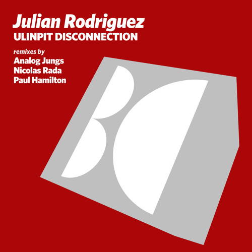Julian Rodriguez - Ulinpit Disconnection (Nicolas Rada Remix)