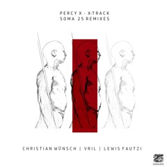 Percy X - X Track (Christian Wunsch Remix) (Soma481d)