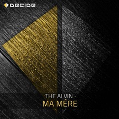 The AlVin - Ma Mére