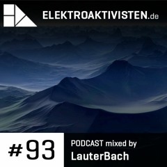 LauterBach | Last Hours | elektroaktivisten.de Podcast #93