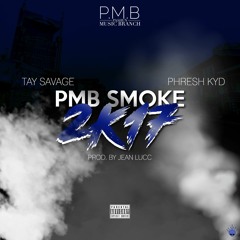 "PMB Smoke 2K17" Ft. Phresh Kyd