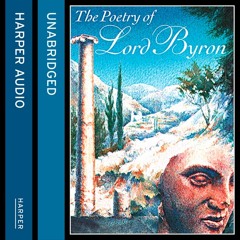 The Poetry of Lord Byron, By Lord Byron, Read by Linus Roache