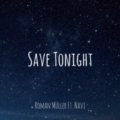 Roman Müller Feat. Navi - Save Tonight