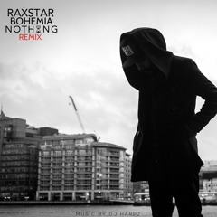 Raxstar ft Bohemia - Nothing (Remix)(Prod. DJ Harpz)