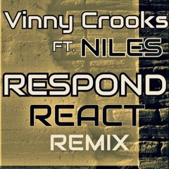 Vinny Crooks Ft. Niles Respond React (Remix)