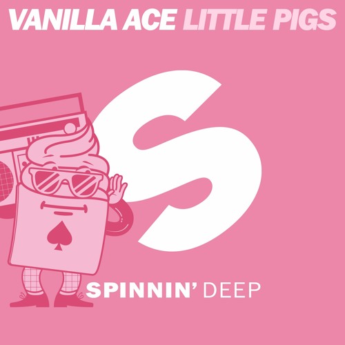 Vanilla Ace - Little Pigs [OUT NOW]