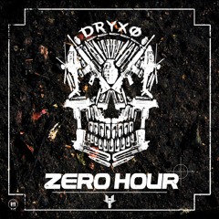 DRYXO - Zero Hour