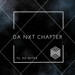 TIL DA SPITTA X MY (DA NXT CHAPTER)*Single*
