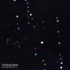 Finding Hope - Midnight Colors