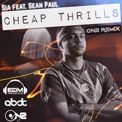 Sia - Cheap Thrills ft. Sean Paul ( ON2 Remix )