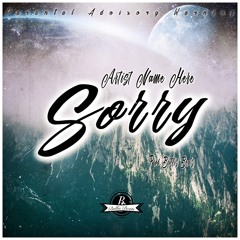 Sorry (Prod. Bullis Beats)