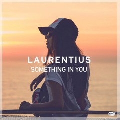 Laurentius - Something In You (Original Mix) [PREMIERE]