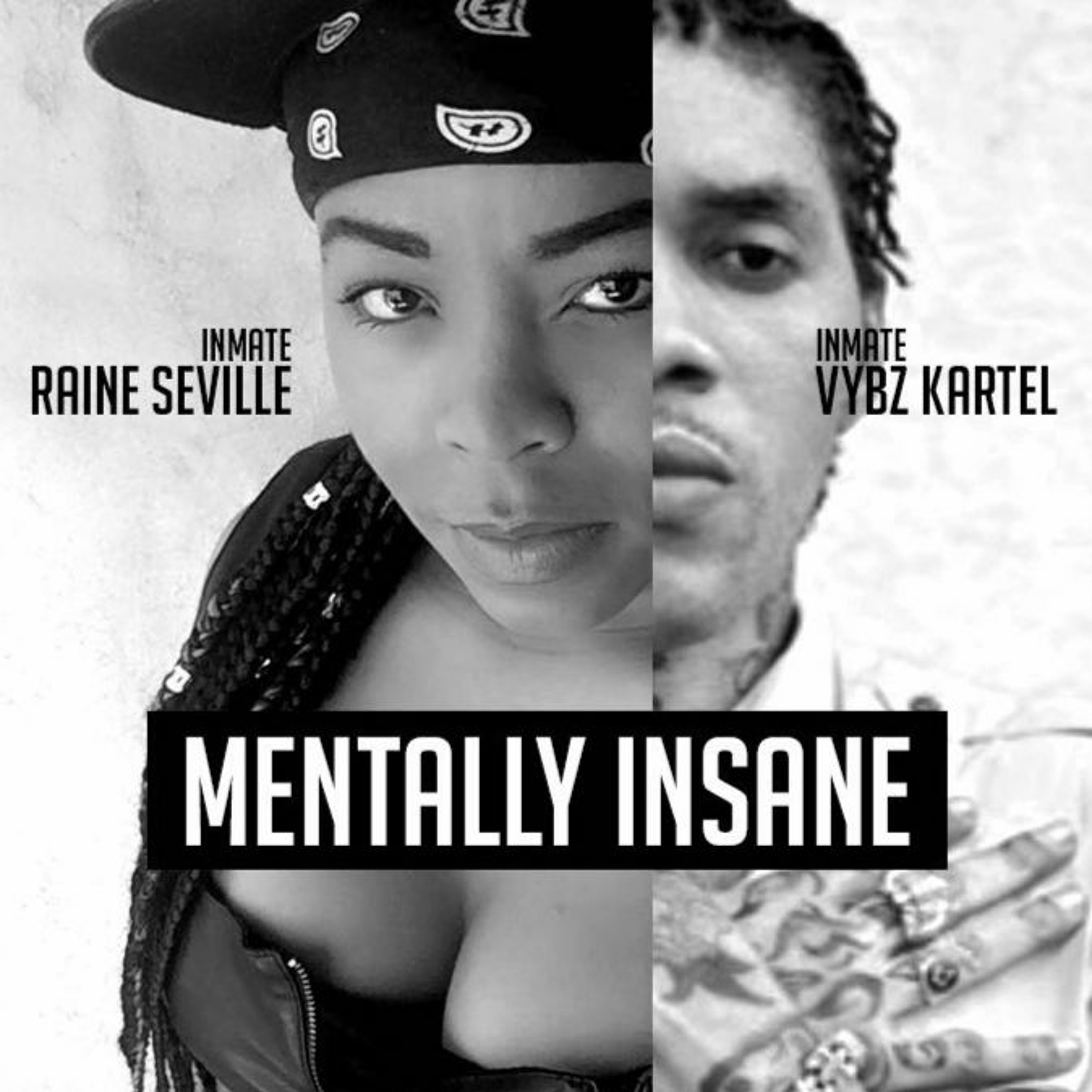 VYBZ KARTEL AND RAINE SEVILLE-MENTALLY INSANE episode artwork