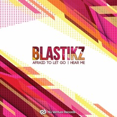 Blastikz - Afraid To Let Go [NVR041: OUT NOW!]