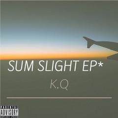 Sum Slight EP*
