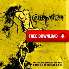 Celldweller - Frozen (Vibe Tribe Remix 2011) ★FREE DOWNLOAD★