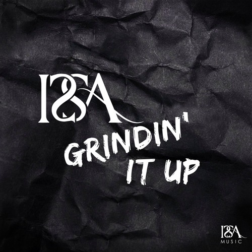 "GRINDIN' IT UP" by ISSA (US) - [Original Mix]