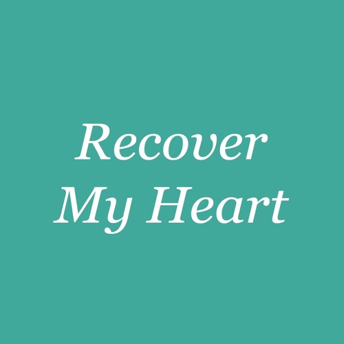 Recover My Heart | P. Cho