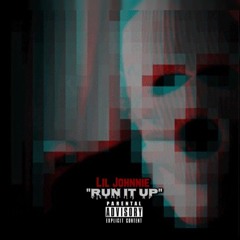 Run It Up (Prod By. MooLongway)