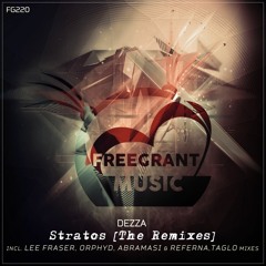 Dezza - Stratos (Lee Fraser Remix) [Cosmic Gate Support] [Out Feb 27]