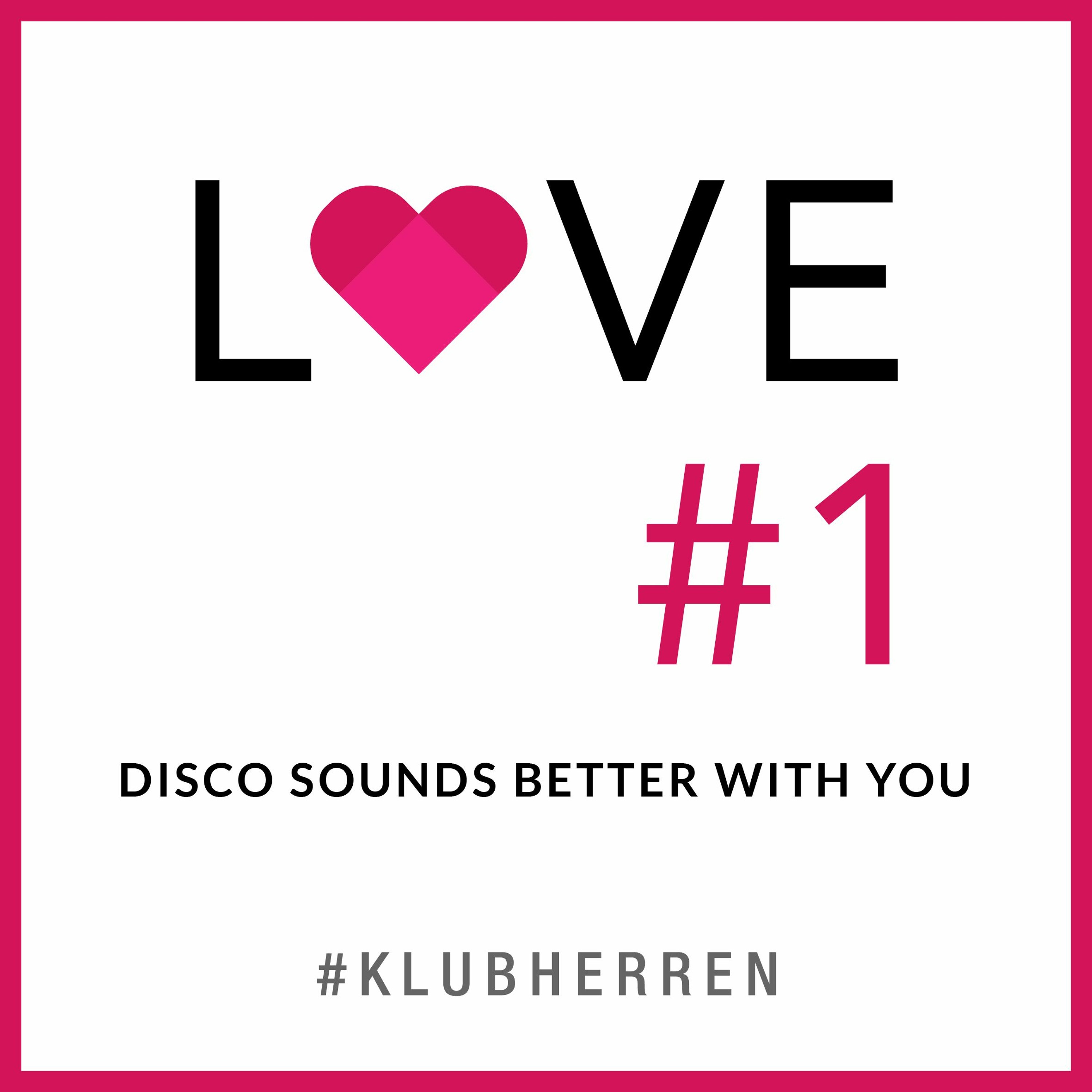 LOVE by KLUBHERREN