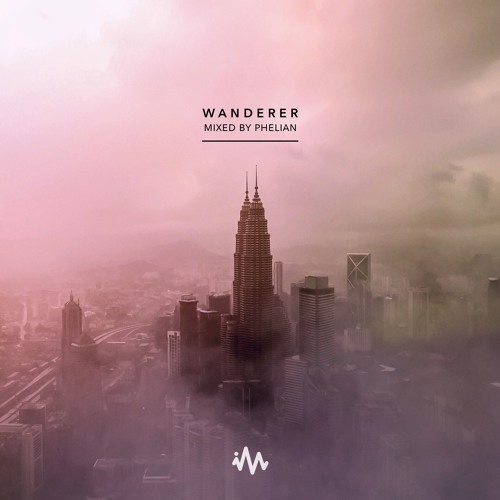 'Wanderer' - Ambient / Atmospheric / Chill Mix
