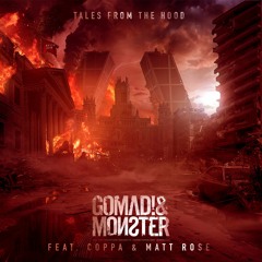 Gomad! & Monster feat. Coppa & Matt Rose - Tales From The Hood(Original Mix)