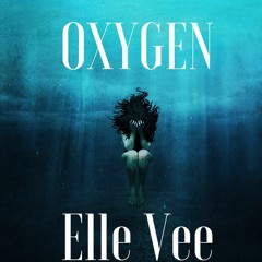Elle Vee - Oxygen (Original Mix)