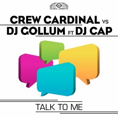 Crew Cardinal vs DJ Gollum feat. DJ Cap - Talk To Me (Hands Up Teaser)