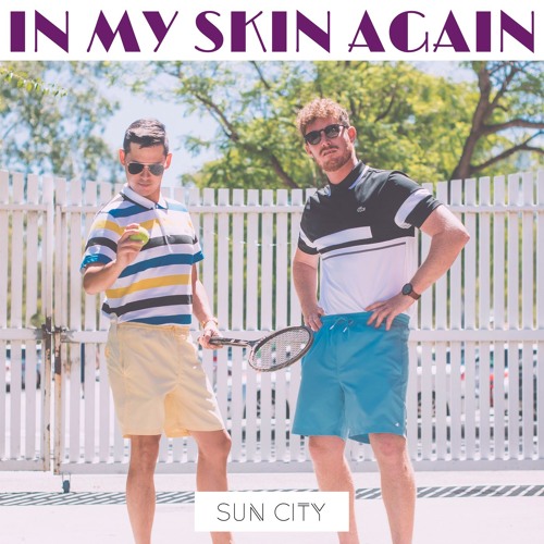 In My Skin Again