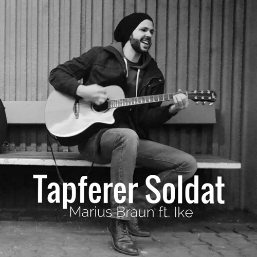 Marius feat. Ike - Tapferer Soldat (Akustikversion)