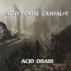 **Free Download** Acid House Casual+y - Acid Drain